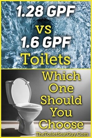 1.28 GPF vs 1.6 GPF Toilets